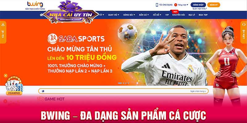 BWING – Đa dạng sản phẩm cá cược