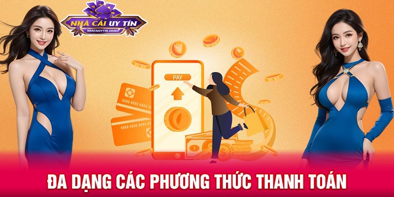 Đa dạng các phương thức thanh toán
