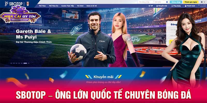 SBOTOP – Ông lớn quốc tế chuyên bóng đá