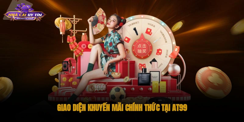 Giao diện khuyến mãi chính thức tại AT99