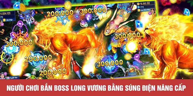 Người chơi bắn boss Long Vương bằng súng điện nâng cấp