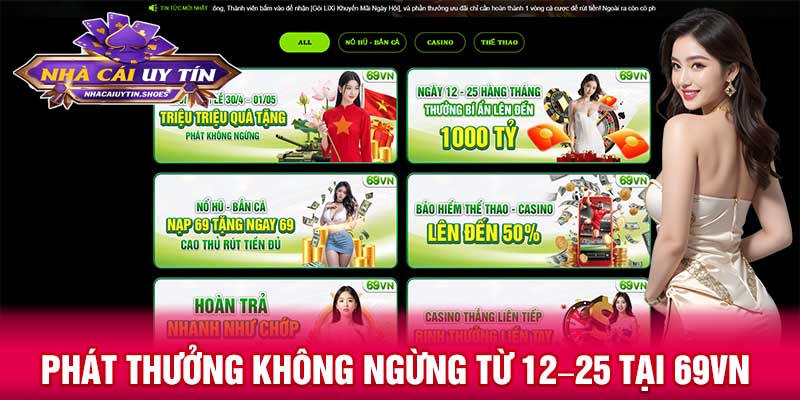 Phát thưởng không ngừng từ 12–25 tại 69VN